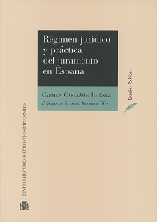 Régimen jurídico y práctica del juramento en España. 9788425917318