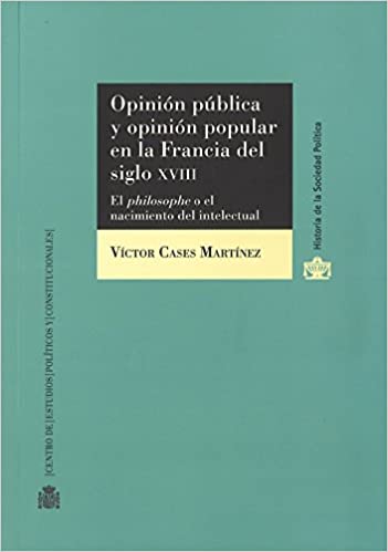 Opinión pública y opinión popular en la Francia del siglo XVIII. 9788425917370