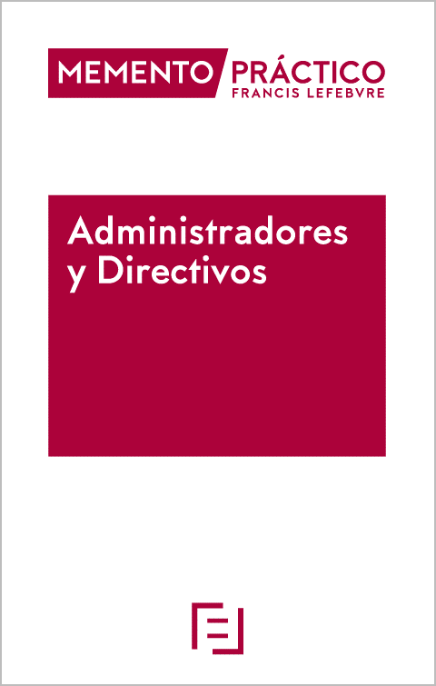 MEMENTO PRÁCTICO-Administradores y Directivos 2023-2024. 9788419573179