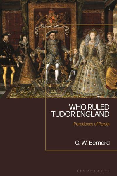  Who ruled Tudor England. 9781350229815
