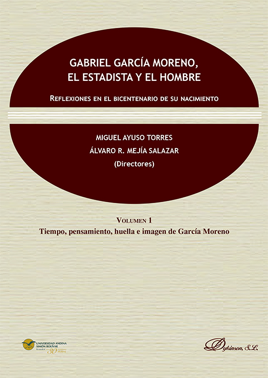 Gabriel García Moreno, el estadista y el hombre. 9788411226585