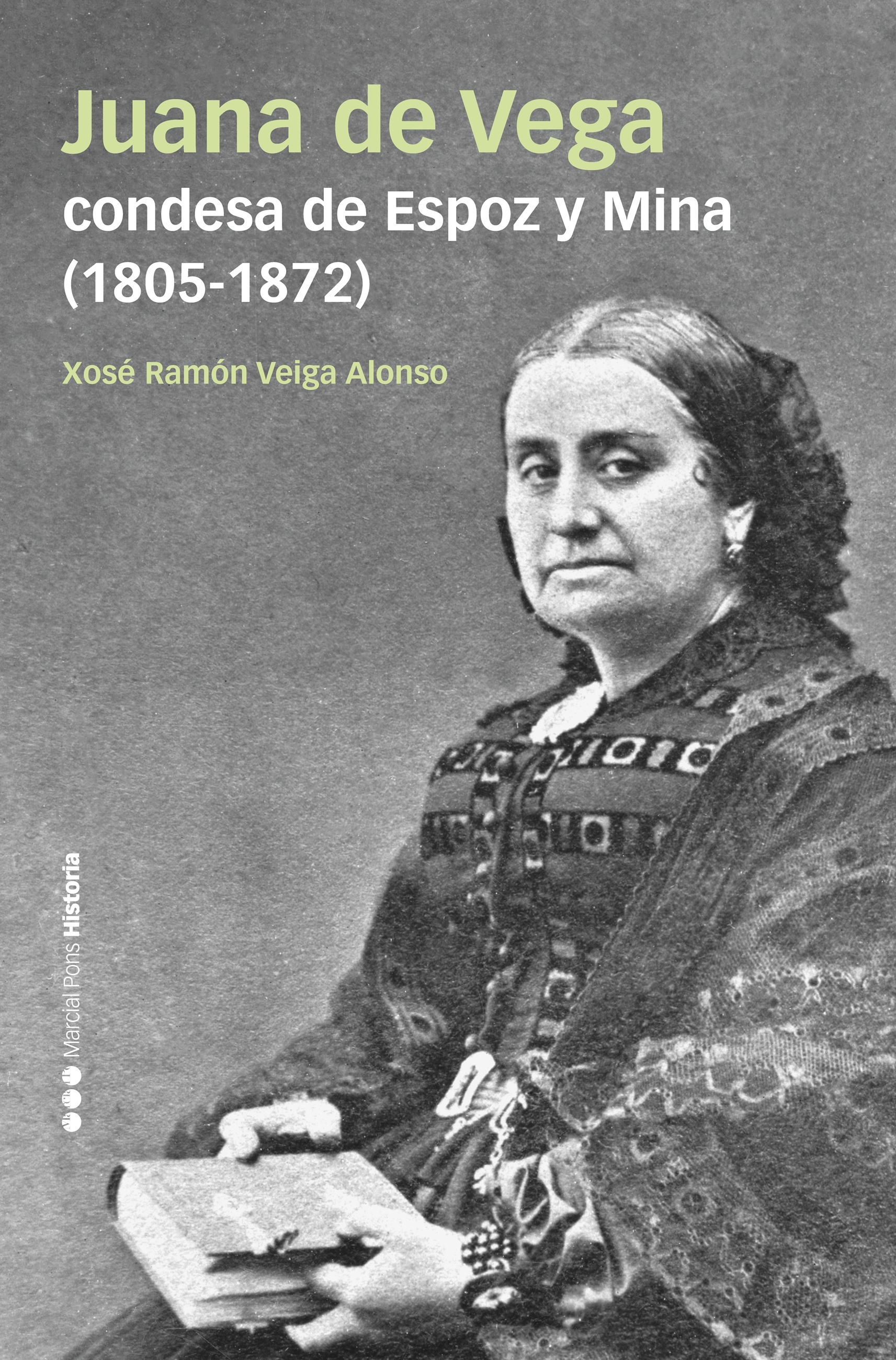 Juana de Vega, condesa de Espoz y Mina (1805-1872). 9788418752667