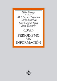 Periodismo sin información. 9788430943944
