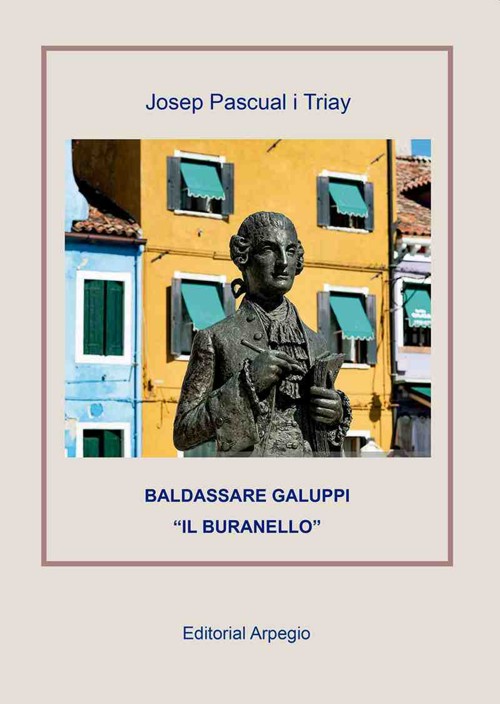 Baldassare Galuppi 'Il Buranello'. 9788415798712