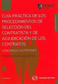 Guía práctica de los procedimientos de selección del contratista y de adjudicación de los contratos. 9788499034072