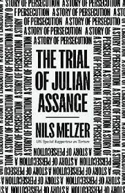 The trial of Julian Assange. 9781839766237