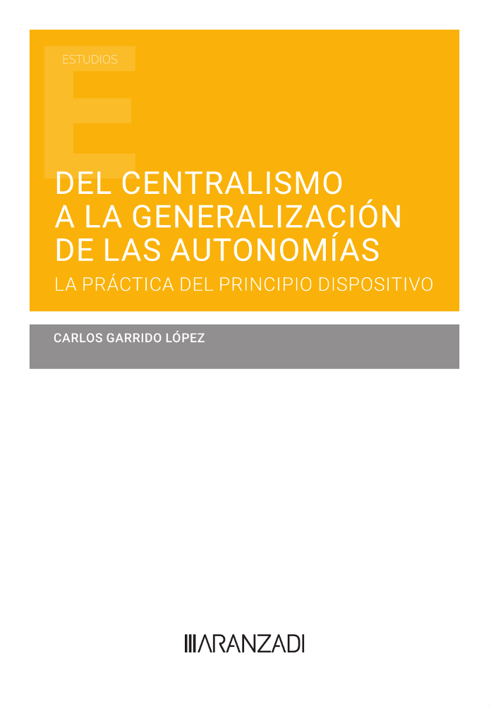 Del centralismo a la generalización de las autonomías . 9788411633512