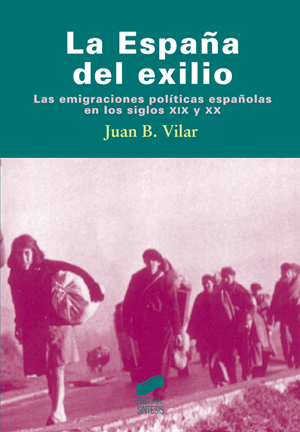 La España del exilio. 9788497564304