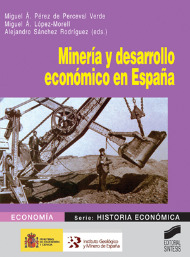 Minería y desarrollo económico en España. 9788497564526