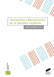 Humanismo y Renacimiento en la literatura española. 9788497564724