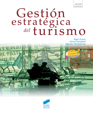 Gestión estratégica del turismo. 9788497566018