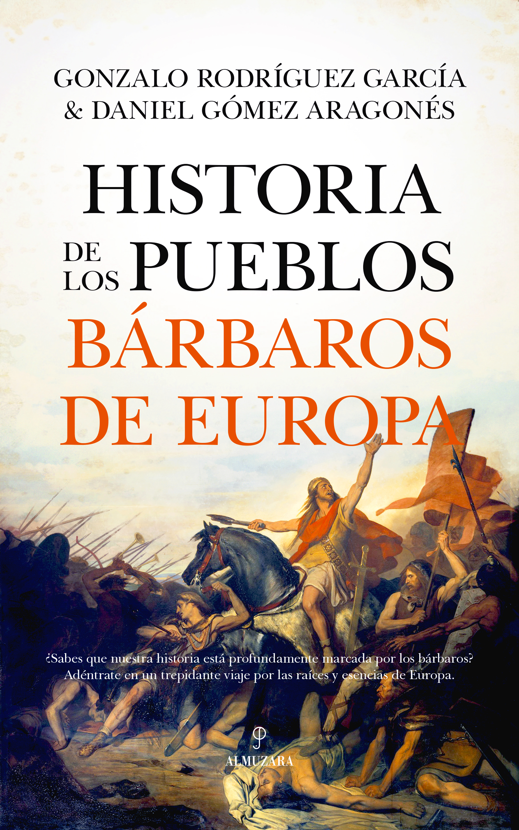 Historia de los pueblos bárbaros de Europa. 9788411316965