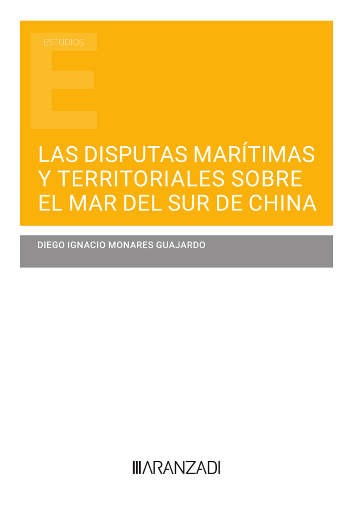 Las disputas marítimas y territoriales sobre el Mar del Sur de China . 9788411240215