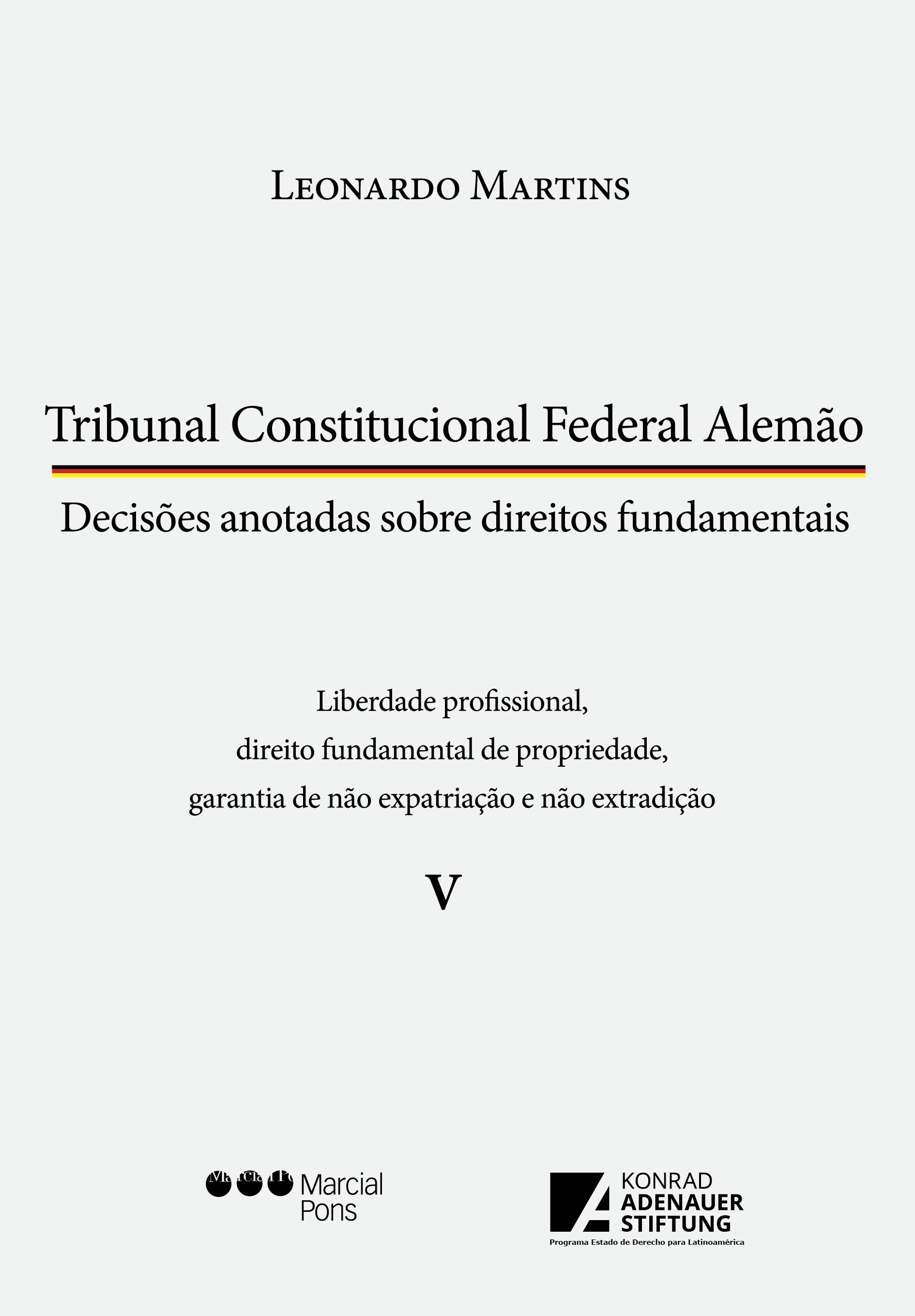 Tribunal Constitucional Federal Alemão: decisões anotadas sobre direitos fundamentais. 9786586696226