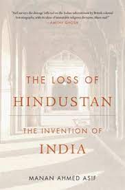 The loss of Hindustan . 9780674292338