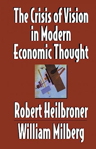 The crisis of vision in modern economic thought. 9780521497749