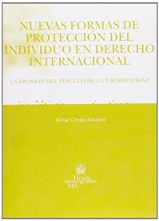 Nuevas formas de protección del individuo en Derecho internacional. 9788484561927