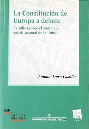 La Constitución de Europa a debate. 9788484561965