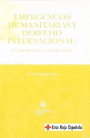 Emergencias humanitarias y Derecho internacional. 9788484562221