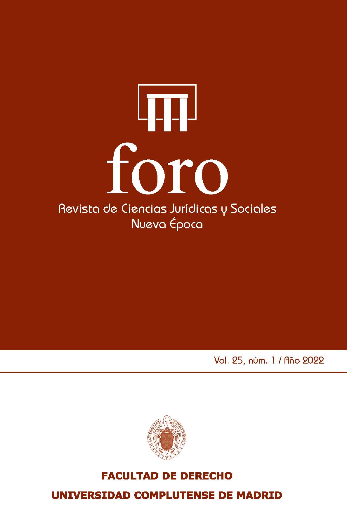 Foro. Revista de Ciencias Jurídicas y Sociales. Nueva Época; Vol. 25. Núm 1 / 2022