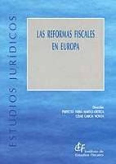 Las reformas fiscales en Europa. 9788480081504