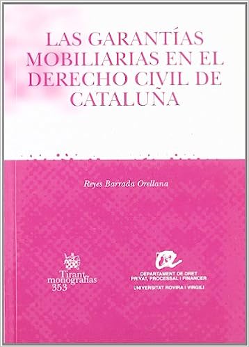 Las garantías mobiliarias en el derecho civil de Catalunya