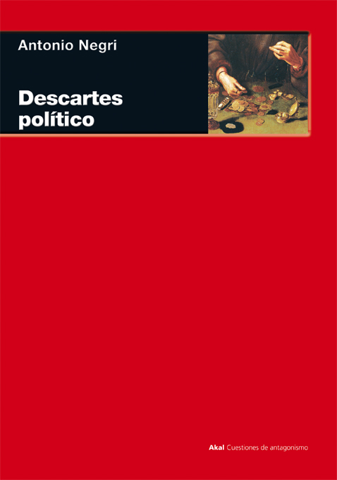 Descartes político o de la razonable ideología. 9788446024576