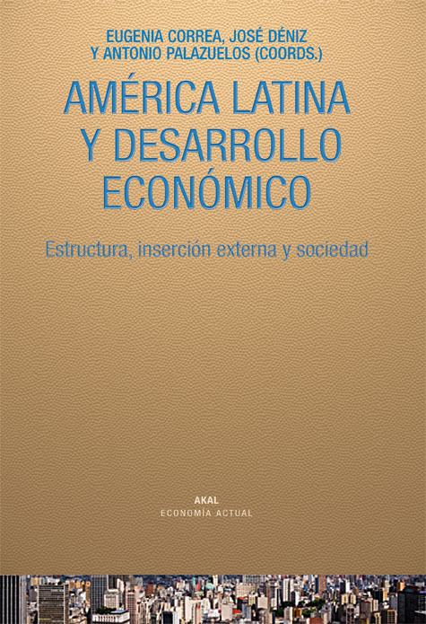 América Latina y desarrollo económico. 9788446025894