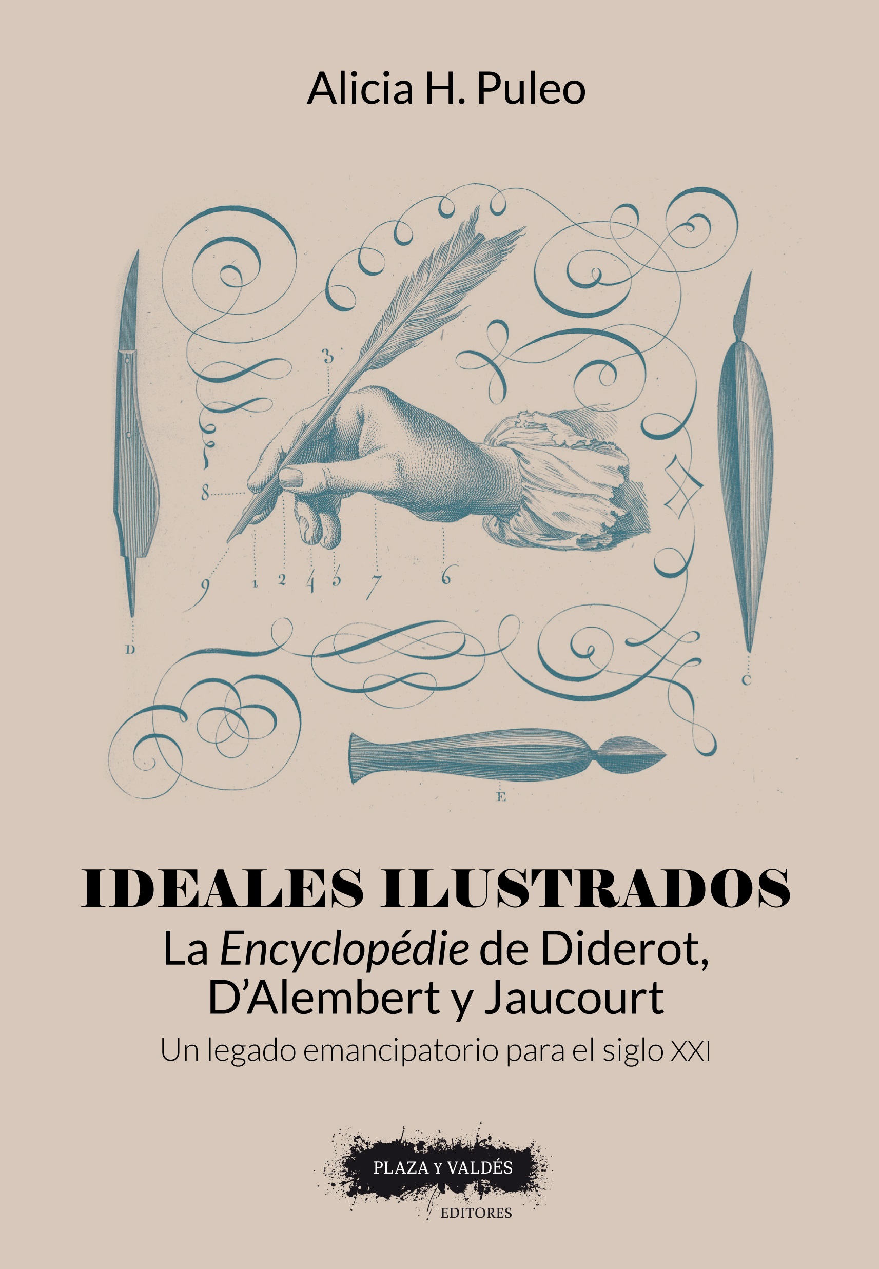 Ideales ilustrados: la Encyclopédie de Diderot, D’Alembert y Jaucourt. 9788417121747