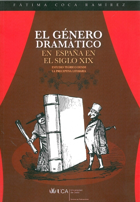 El género dramático en España en el siglo XIX. 9788496274716