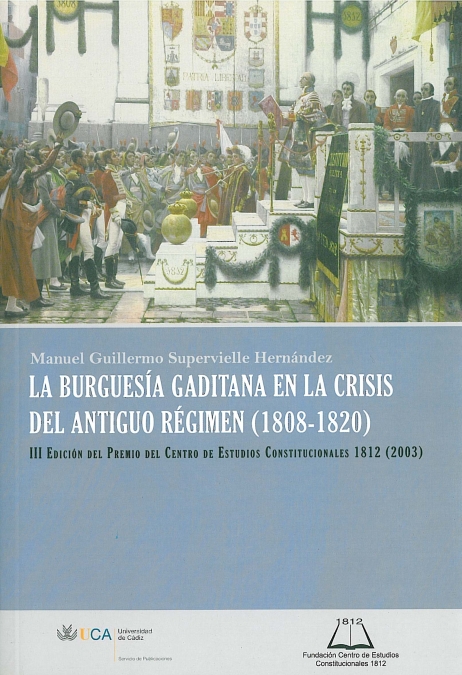 La burguesía gaditana en la crisis del Antiguo Régimen (1808-1820). 9788498281224