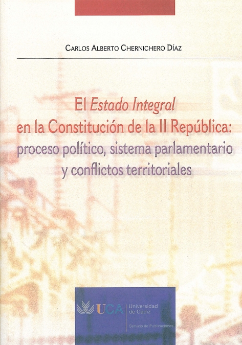 El Estado integral en la Constitución de la II República. 9788498281460