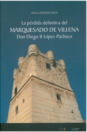 La pérdida definitiva del Marquesado de Villena. 9788498281484