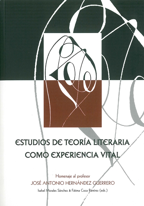 Estudios de teoría literaria como experiencia vital. 9788498282139