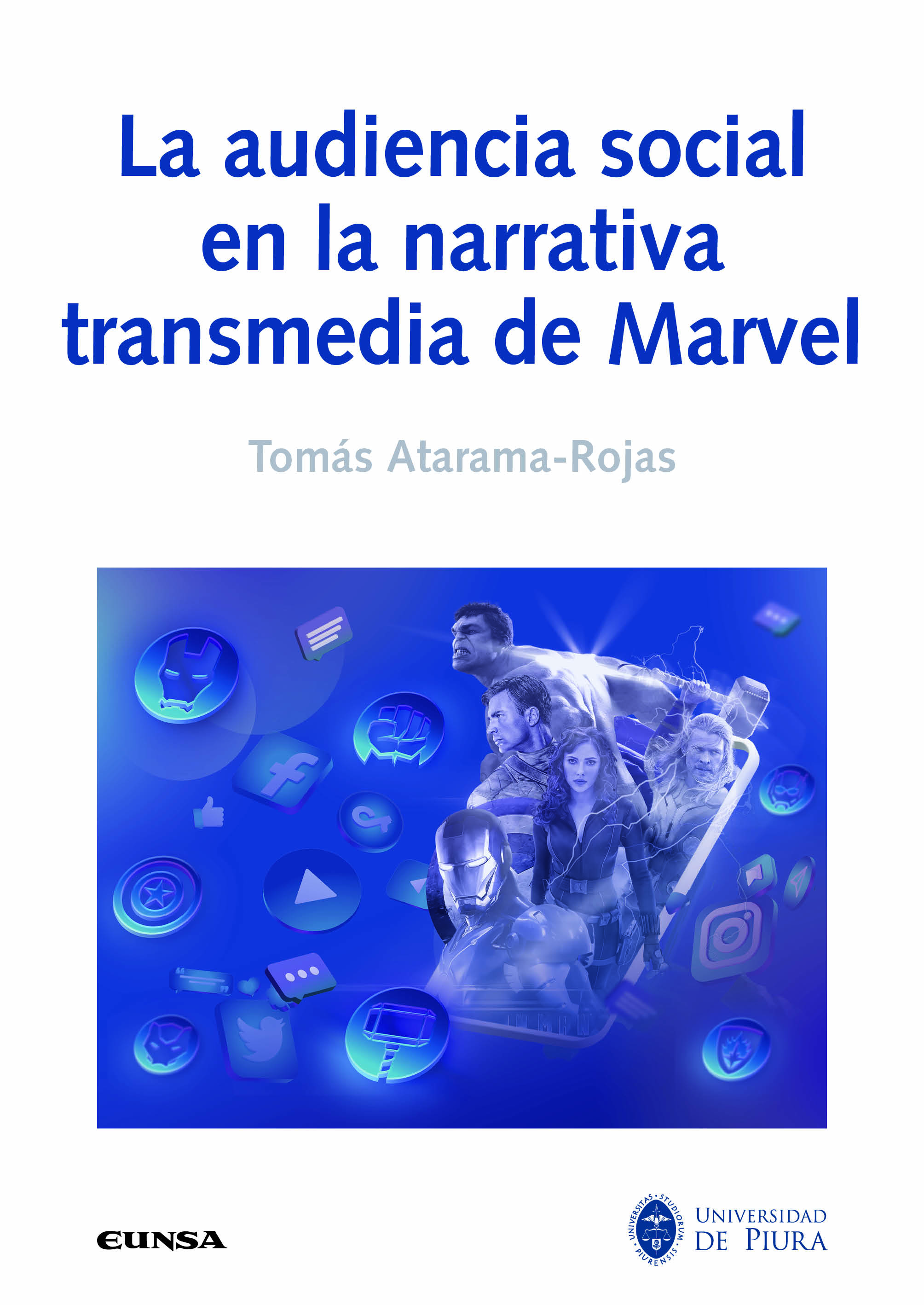 La audiencia social en la narrativa transmedia de Marvel. 9788431338503