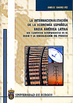 La internacionalización de la economía española hacia América Latina. 9788495211569