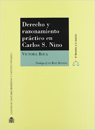 Derecho y razonamiento práctico en Carlos S. Nino. 9788425913150
