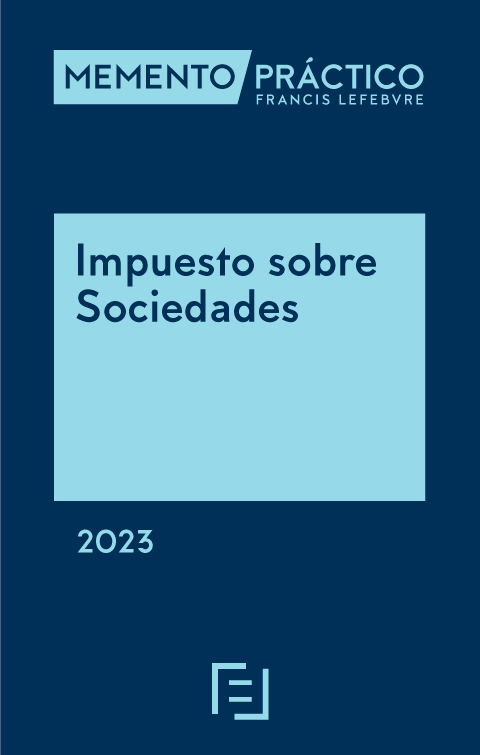 MEMENTO PRÁCTICO-Impuesto sobre Sociedades 2023