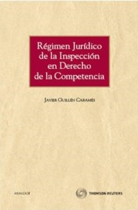 Régimen Jurídico de la Inspección en Derecho de la Competencia