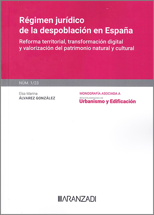 Régimen jurídico de la despoblación en España. 9788411637077