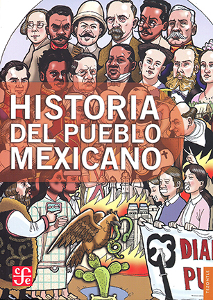 Historia del pueblo mexicano. 9786071676276