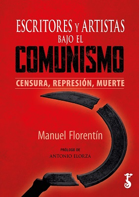 Escritores y artistas bajo el comunismo. 9788419018335