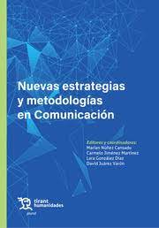 Nuevas estrategias y metodologías en comunicación
