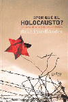 ¿Por qué el Holocausto?. 9788497840132