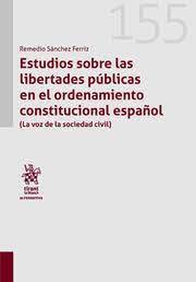 Estudios sobre las libertades públicas en el ordenamiento constitucional español. 9788411692861