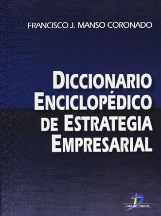 Diccionario enciclopédico de estrategia empresarial