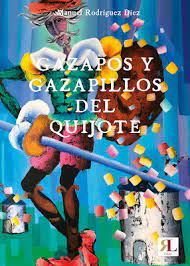 Gazapos y gazapillos del Quijote. 9788409364626