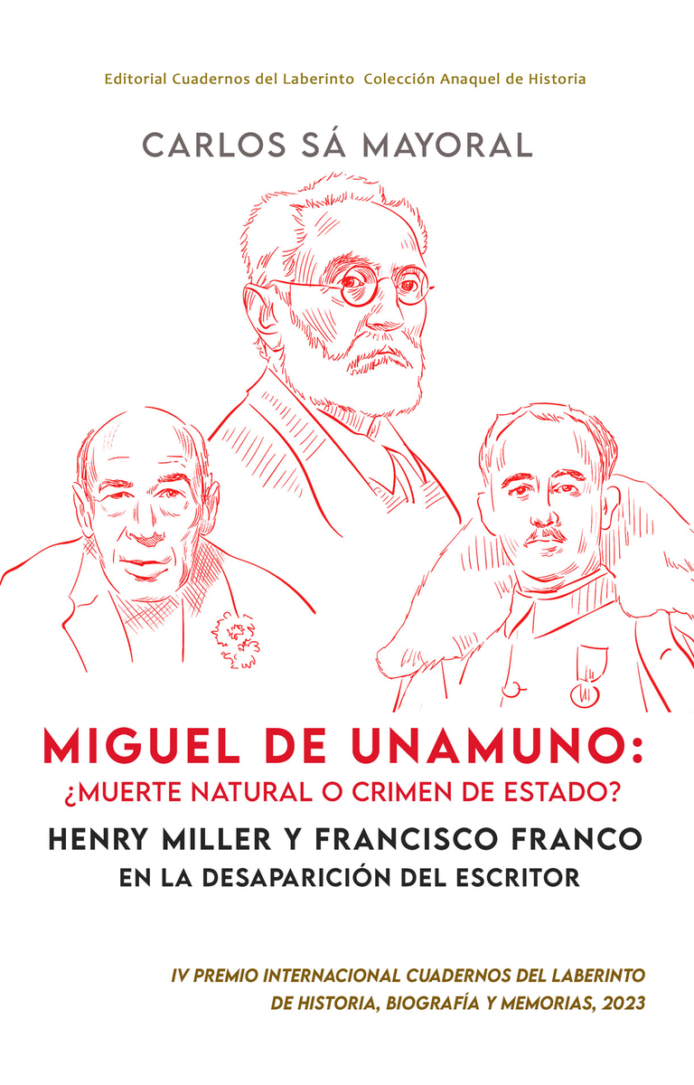 Miguel de Unamuno: ¿muerte natural o crimen de Estado?. 9788418997440