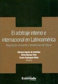El arbitraje interno e internacional en Latinoamérica. 9789587105896