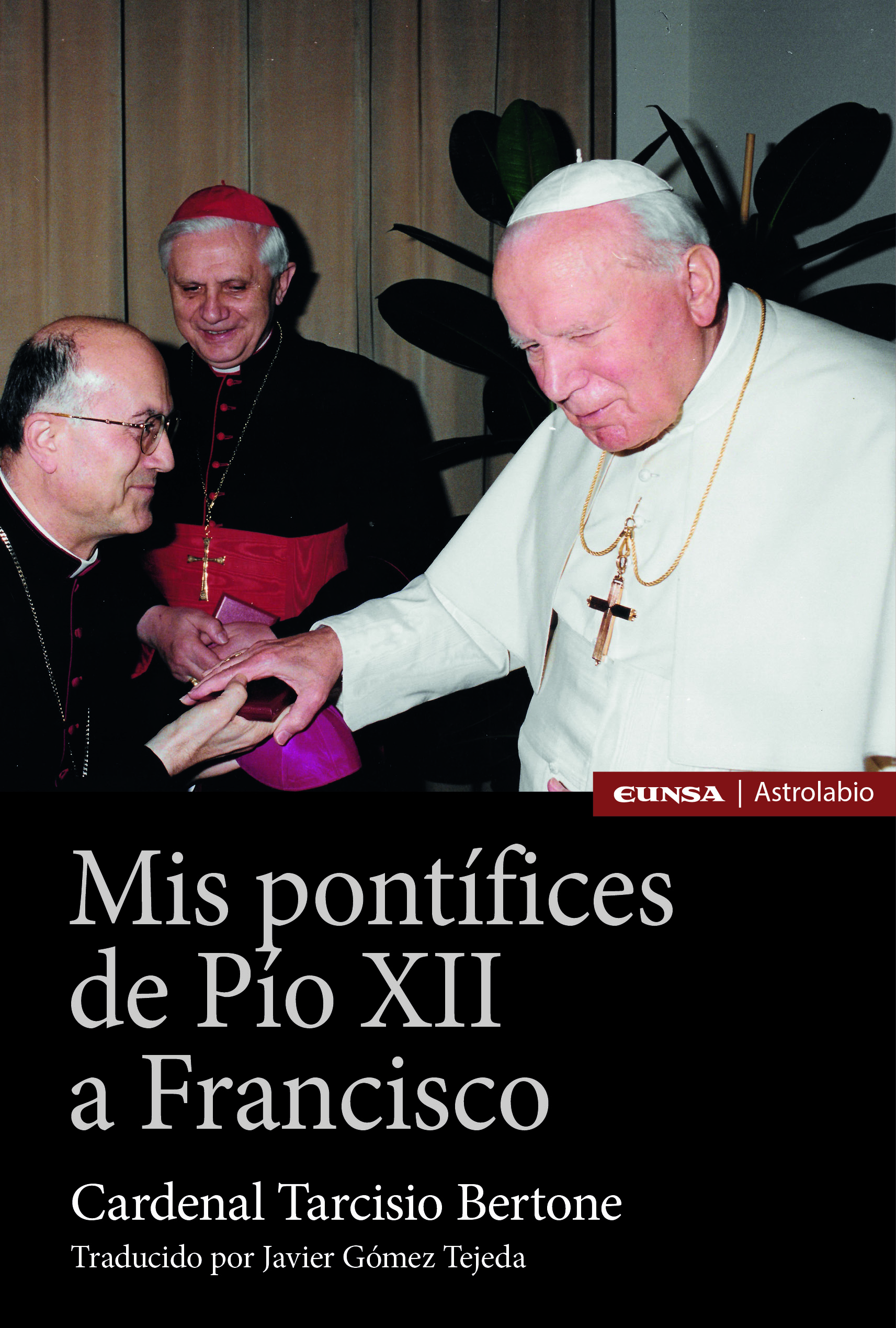 Mis Pontífices de Pío XII a Francisco. 9788431338671
